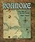 Roanoke: The Story of the Lost Colony