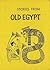 Stories from Old Egypt