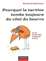 Why The Toast Always Lands Butter Side Down By Richard Robinson