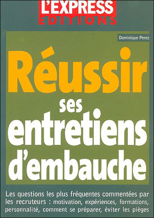 Réussir ses entretiens d'embauche