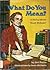 What Do You Mean?: A Story About Noah Webster