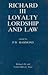 Richard III: Loyalty, Lords...