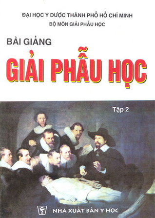 Bài giảng Giải Phẫu Học (Bài giảng Giải Phẫu Học, #2)
