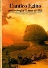 Antico Egitto. Archeologia di una civiltà (Mass Market Paperback)