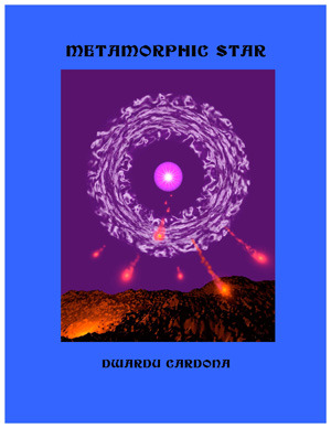 Metamorphic Star (Illustrated Softcover)