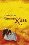 Flammenkuss by Susanne Koster