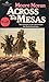 ACROSS THE MESAS