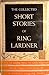 The Collected Stories of Ring Lardner (Modern Library)