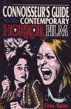 Connoisseur's Guide to Contemporary Horror Film: The Best of the Beasts and Blood