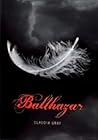 Balthazar by Claudia Gray