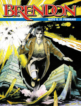 Brendon n. 1: Nato il 31 febbraio (Paperback)