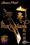 The Fox's Mask by Anna Frost