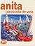 Anita na Escola de Vela (Série Anita, #5) by Gilbert Delahaye
