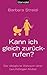 Kann ich gleich zurückrufen? by Barbara Streidl