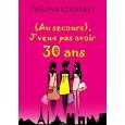 (Au secours), J'veux pas avoir 30 ans