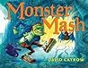 Monster Mash by David Catrow