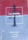 Los árboles mueren de pie by Alejandro Casona Los árboles mueren de pie by Alejandro Casona