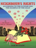 Neighbour's Rights: According to the Sunnah and the Example of the Salaf