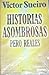 Historias Asombrosas Pero R...