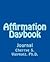 Affirmation Daybook: Journal