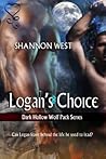 Logan's Choice by Shannon West