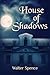 House of Shadows (The Breed Wars, #1)