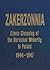 Zakerzonnia: Ethnic Cleansing of the Ukrainian Minority in Poland 1944-1947
