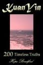 Kuan Yin: 200 Timeless Truths