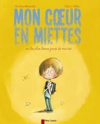 Mon coeur en miettes : Ou les plus beaux jours de ma vie