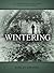 Wintering (Bits and Pieces,...