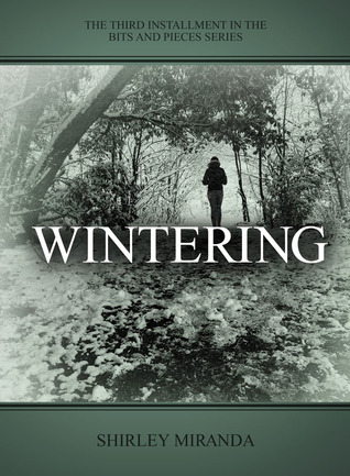 Wintering (Bits and Pieces, #3)