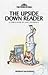 The Upside Down Reader