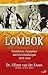 Lombok: Penaklukan, Penjajahan dan Keterbelakangan 1870-1940