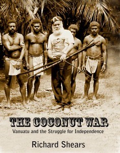 The Coconut War: Vanuatu and the Struggle for Independence