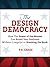The Design Democracy: How T...