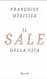 Il sale della vita by Françoise Héritier