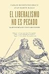 El liberalismo no...
