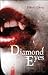 Diamond eyes