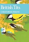 British Tits (New Naturalist, #62) British Tits (New Naturalist, #62)
