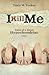 I Kill Me: Tales of A Jilte...