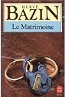 Le Matrimoine by Hervé Bazin