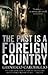 The Past is a Foreign Country by Gianrico Carofiglio