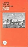 A Short History of Florence A Short History of Florence