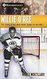 Willie O'Ree: The...
