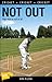 Not Out (Lorimer Sports Stories)