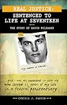 Real Justice: Sentenced to Life at Seventeen: The Story of David Milgaard