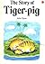 The Story of Tiger-Pig