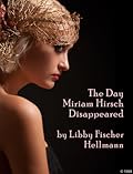 The Day Miriam Hirsch Disappeared