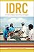 IDRC: 40 Years of Ideas, Innovation, and Impact