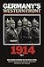 Germany’s Western Front: 1914: Translations from the German Official History of the Great War, Part 1